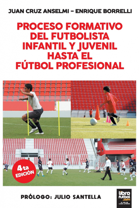 PROCESO FORMATIVO DEL FUTBOLISTA INFANTIL Y JUVENIL HASTA EL FUTBOL PROFESIONAL