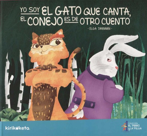 Yo Soy El Gato Que Canta; El Conejo Es De Otro Cuento