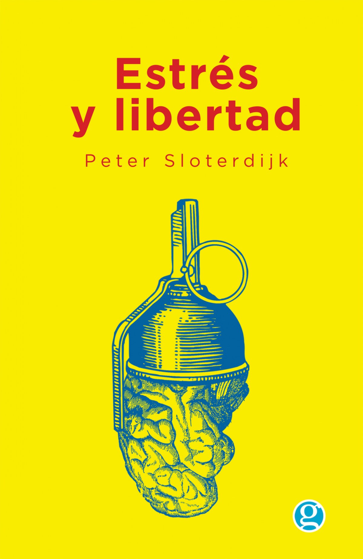 EstrÈs y libertad - Sloterdijk, Peter