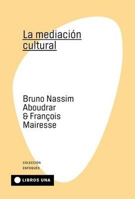 LA MEDIACI�N CULTURAL
