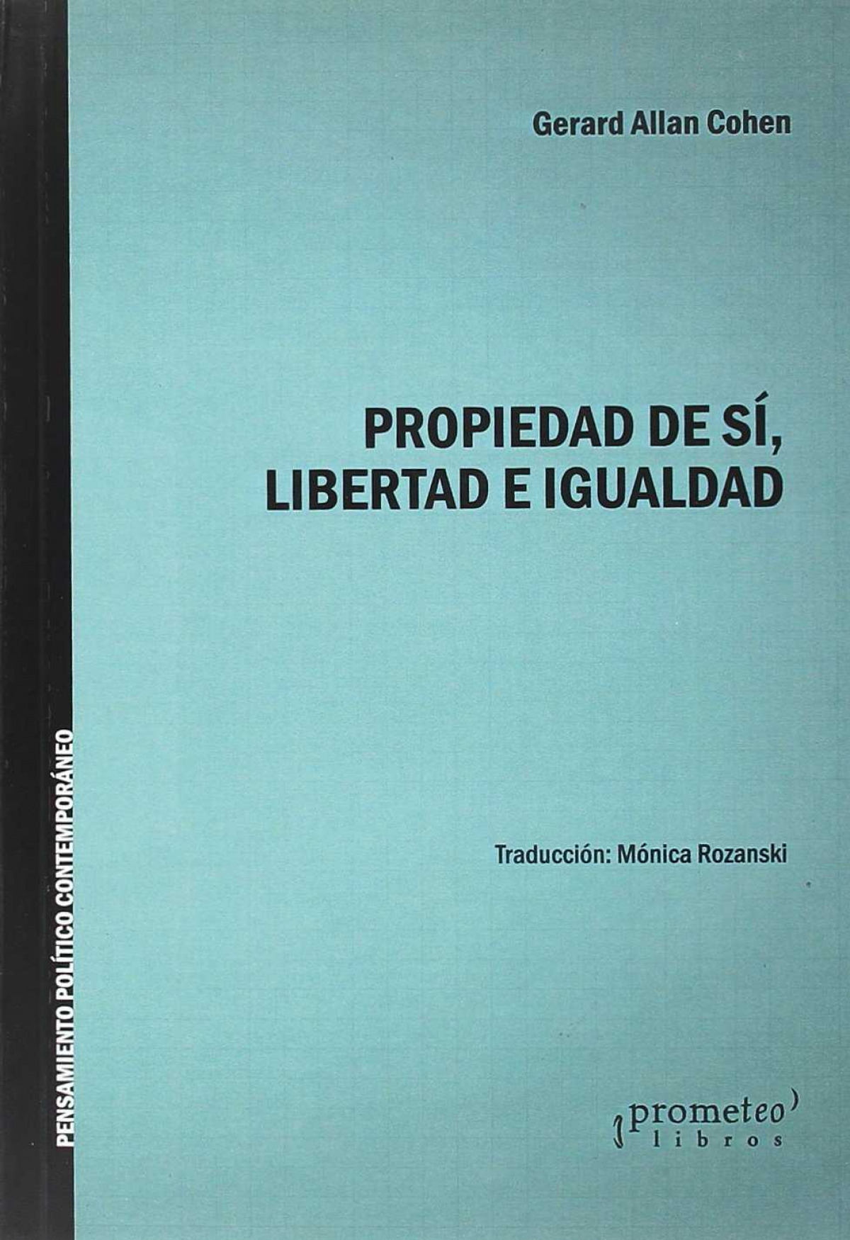 Propiedad de si libertad e igualdad