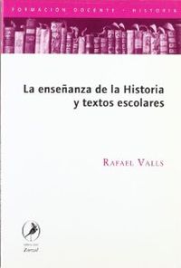 EnseÑanza historia y textos escolares - Valls, Rafael