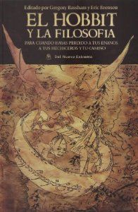 EL HOBBIT Y LA FILOSOF�A PARA CUANDO HAYAS PERDIDO A TUS ENA