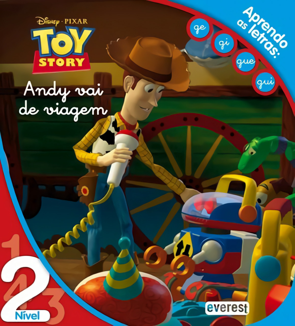 Aprendo as letras: ge, gi, gue, gui: toy story: andy vai de viagem - Vv.Aa.