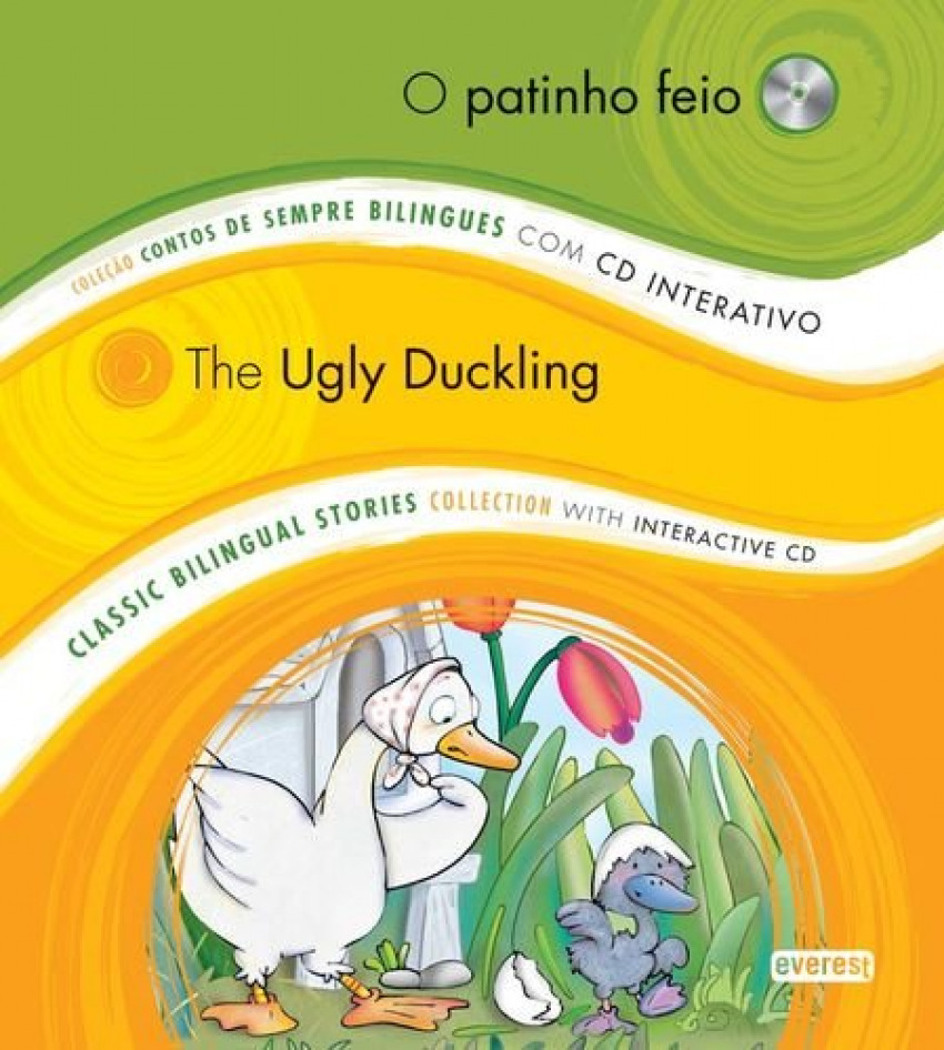 O Patinho Feio. The Ugly Duckling