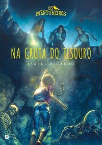 As aventureiros na gruta do tesouro