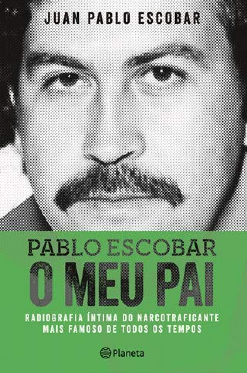 Pablo Escobar û O Meu Pai - Juan Pablo Escobar