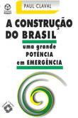A Construção do Brasil - Claval, Paul