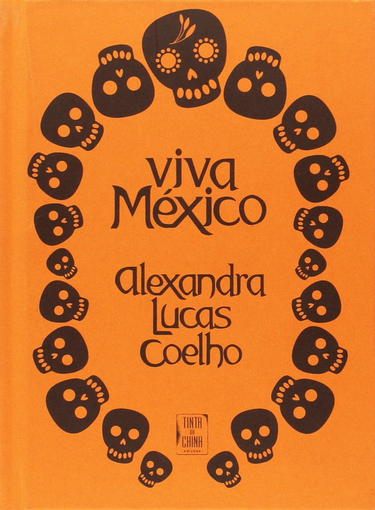 Viva México - Coelho, Alexandra Lucas