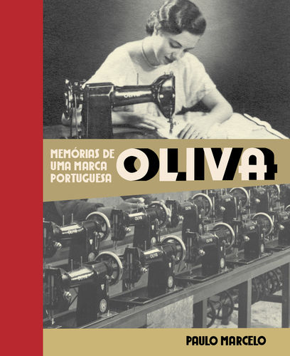Oliva, Memórias de uma Marca Portuguesa - Marcelo, Paulo