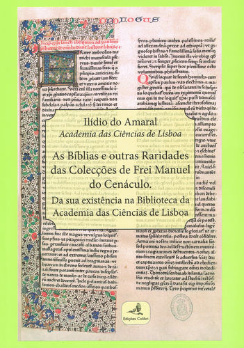 As Bíblias e outras Raridades das Colecções de Frei Manuel do Cenáculo - Ilídio do Amaral