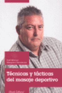Técnicas y Tácticas del Masaje Deportivo - Mosquero Hernández, José Manuel