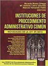 Instituciones de procedimiento administrativo com�n 2016