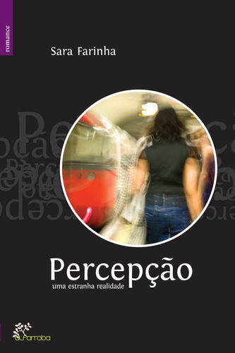 Percepção* - Sara Farinha