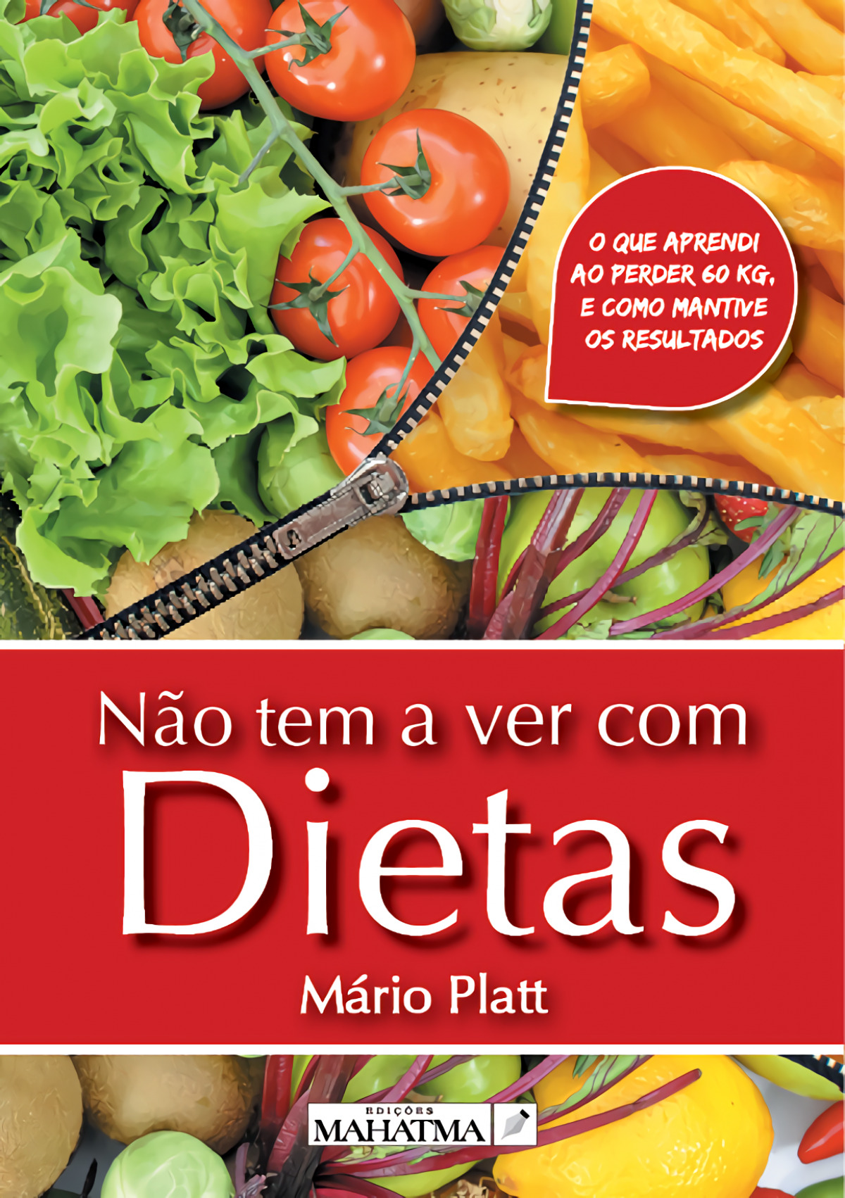 NÃO  TEM  A  VER  COM  DIETAS