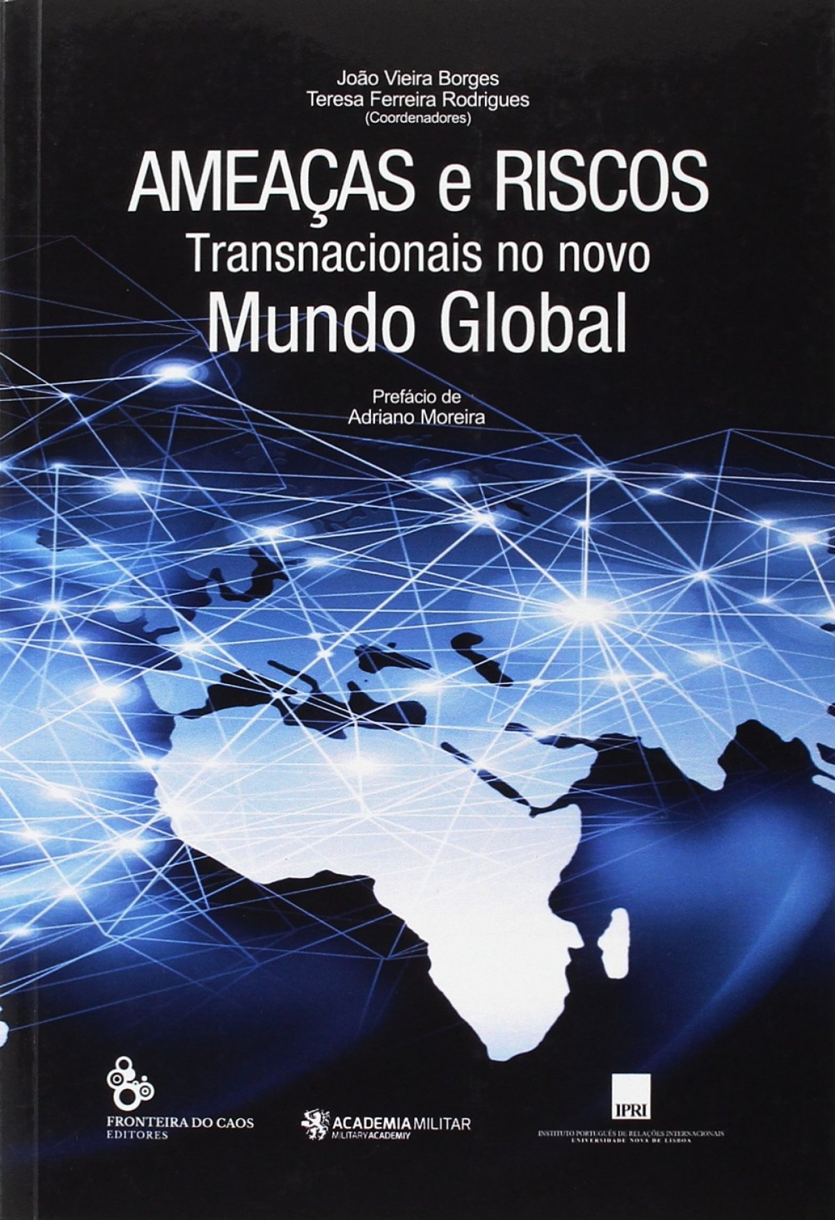 Ameaças e riscos transnacionais no novo mundo global - Vv.Aa.
