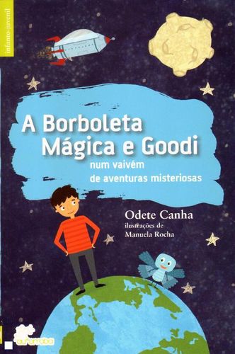 Borboleta Magica e Goodi Num Vaivém - Odete Canha