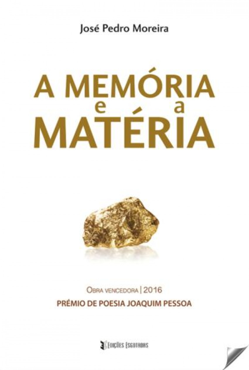 A memória e a matéria - Moreira, Jose Pedro