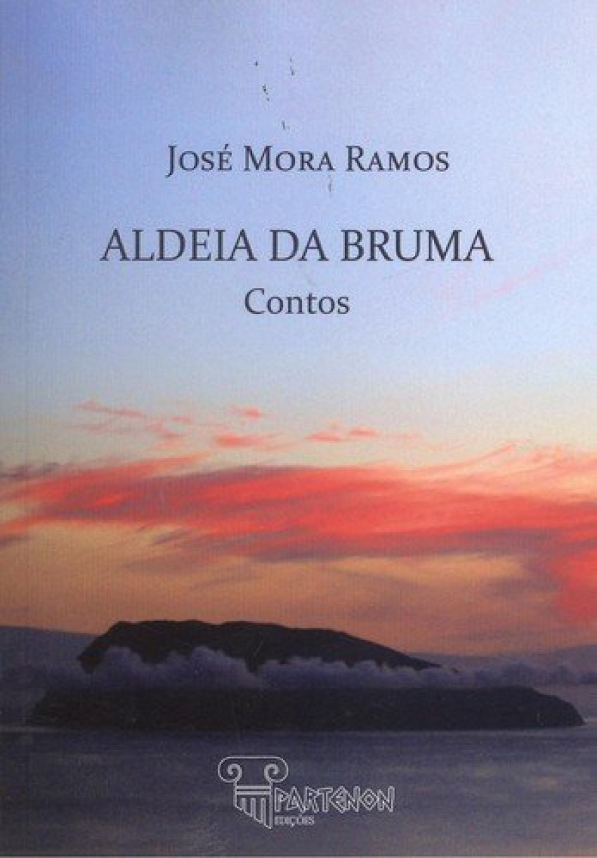 Aldeia da bruma - Mora Ramos, José