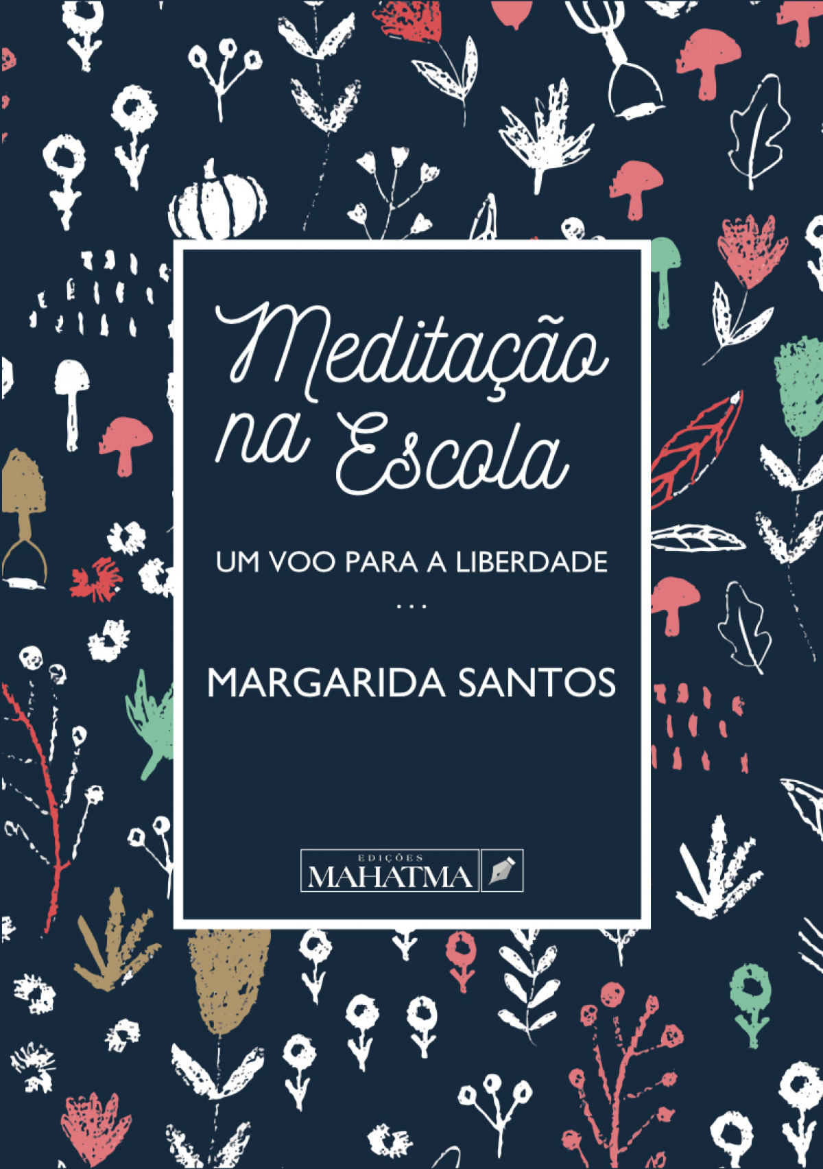 meditaçao  na  escola:  um  voo  para  a  liberdade