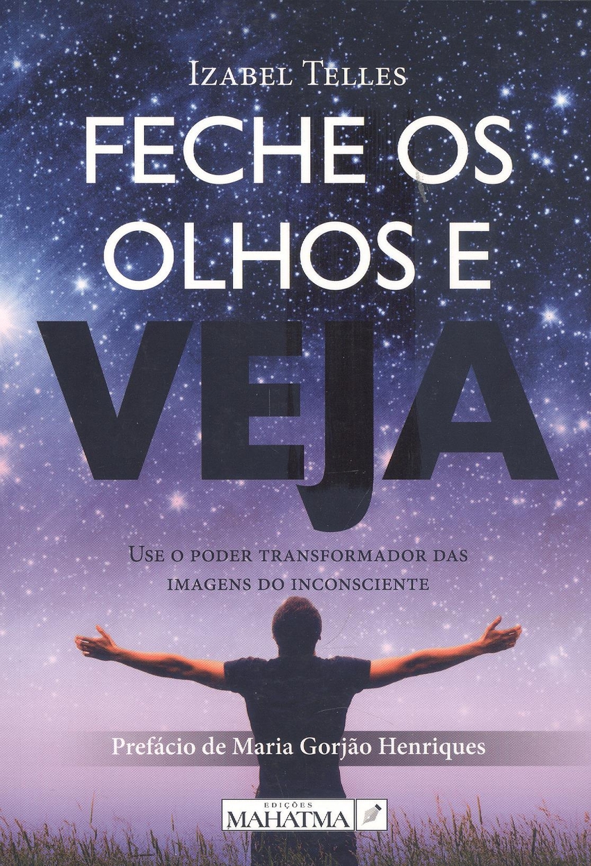 Feche  os  olhos  e  veja
