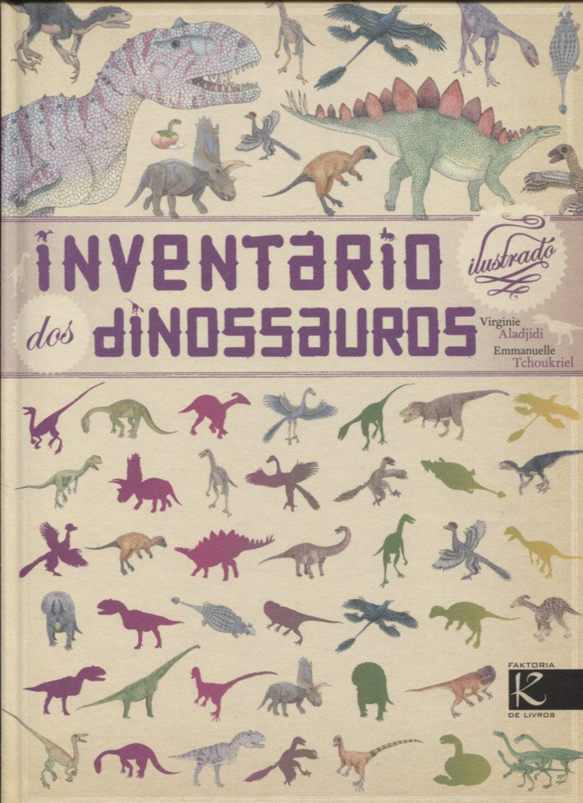 Inventario ilustrado dos dinossauros - Aladjidi,Virginie