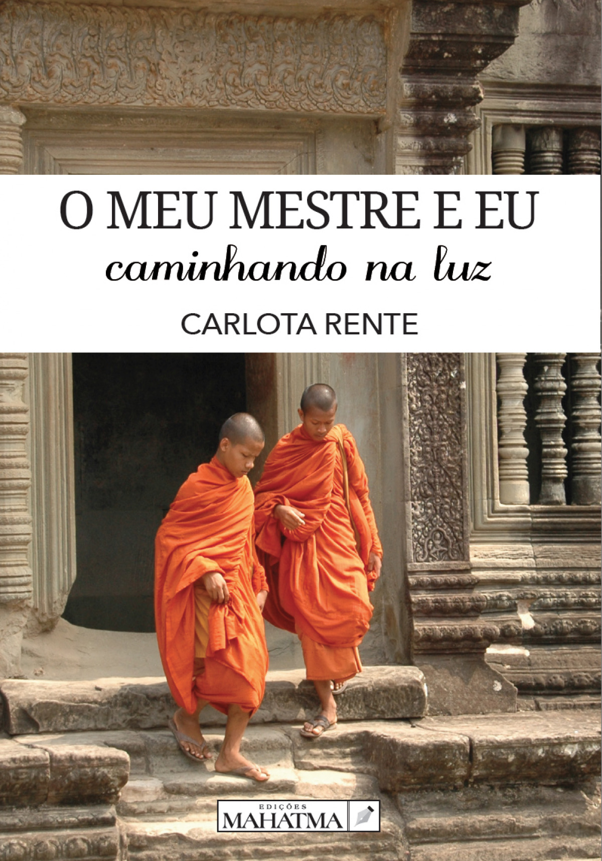 O  meu  mestre  e  eu.  caminhando  na  luz