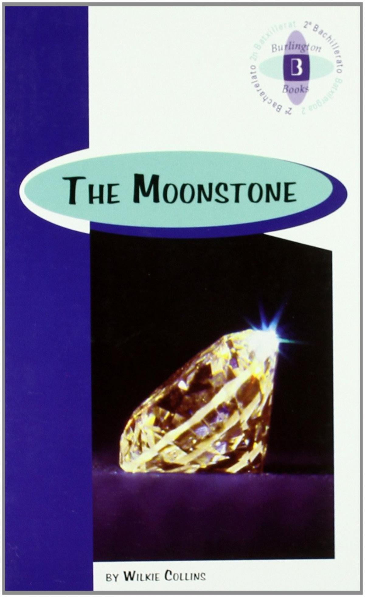 The moonstone - Collins Wilkie