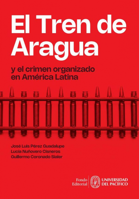 El Tren de Aragua y el crimen organizado en Am�rica Latina