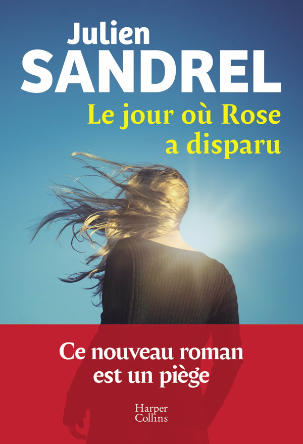 Le jour o� Rose a disparu