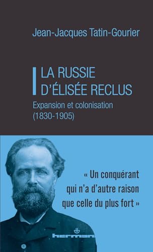 La Russie d'Elis�e Reclus