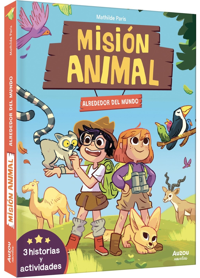 Misi�n animal. Alrededor del mundo. Tres historias y actividades