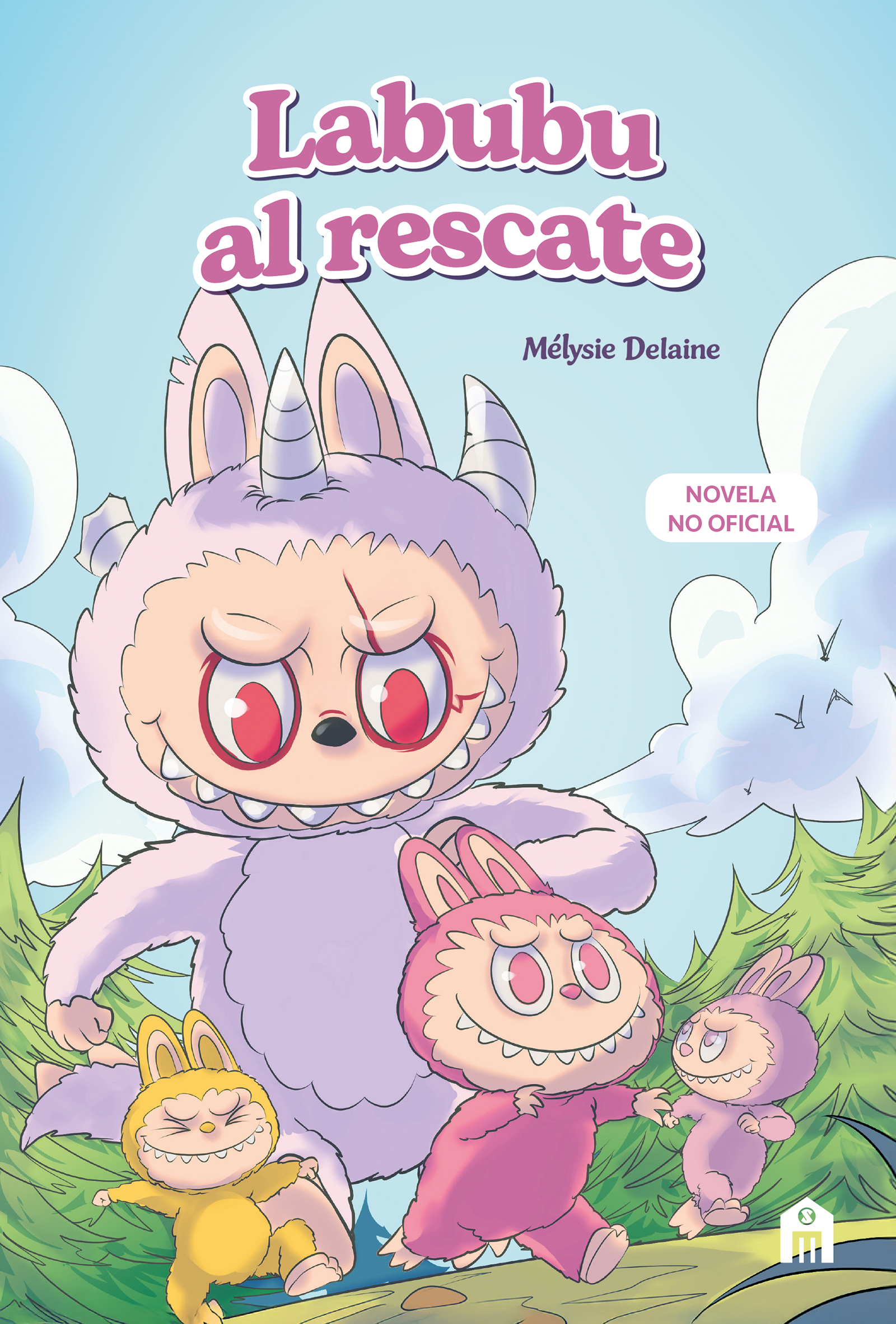 Labubu al rescate. El universo Labubu en una novela llena de misterio, coraje y amistad