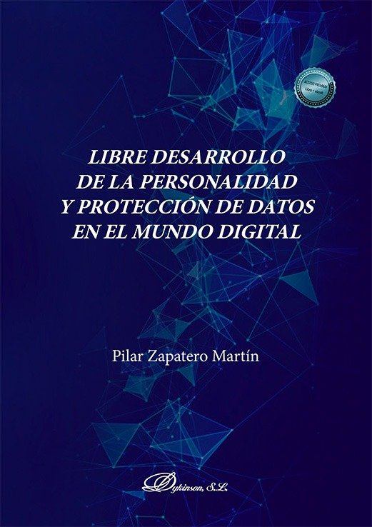 Libre desarrollo de la personalidad y protecci�n de datos en el mundo digital