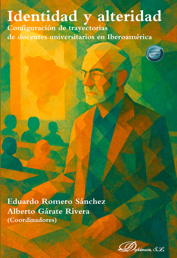 Identidad y alteridad. Configuraci�n de trayectorias de docentes universitarios en Iberoam�rica