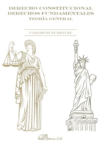 Derecho Constitucional. Derechos fundamentales. Teor�a general
