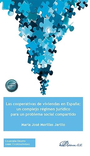 Las cooperativas de viviendas en Espa�a: un complejo r�gimen jur�dico para un problema social compartido