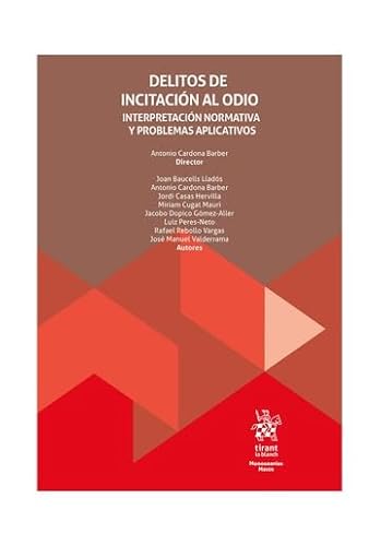 Delitos de incitaci�n al odio. Interpretaci�n normativa y problemas aplicativos