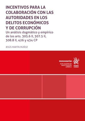 Incentivos para la colaboraci�n con las autoridades en los delitos econ�micos y de corrupci�n