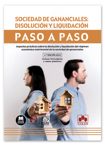 Sociedad de gananciales: disoluci�n y liquidaci�n. Paso a paso