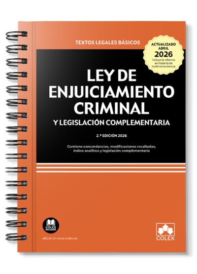 Ley de Enjuiciamiento Criminal y legislaci�n complementaria (ENCUADERNACI�N CON ESPIRAL)