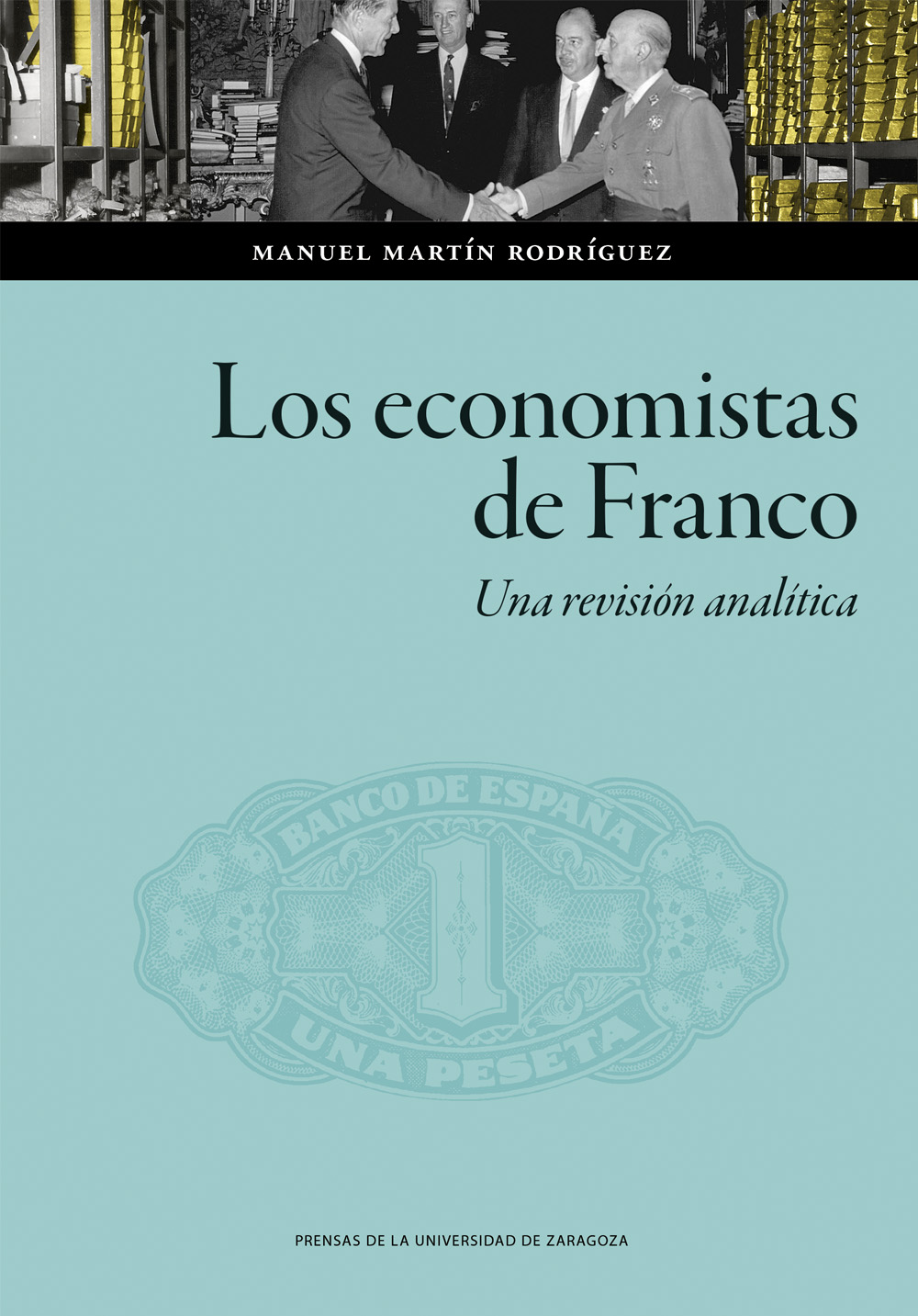 Los economistas de Franco. Una revisi�n anal�tica