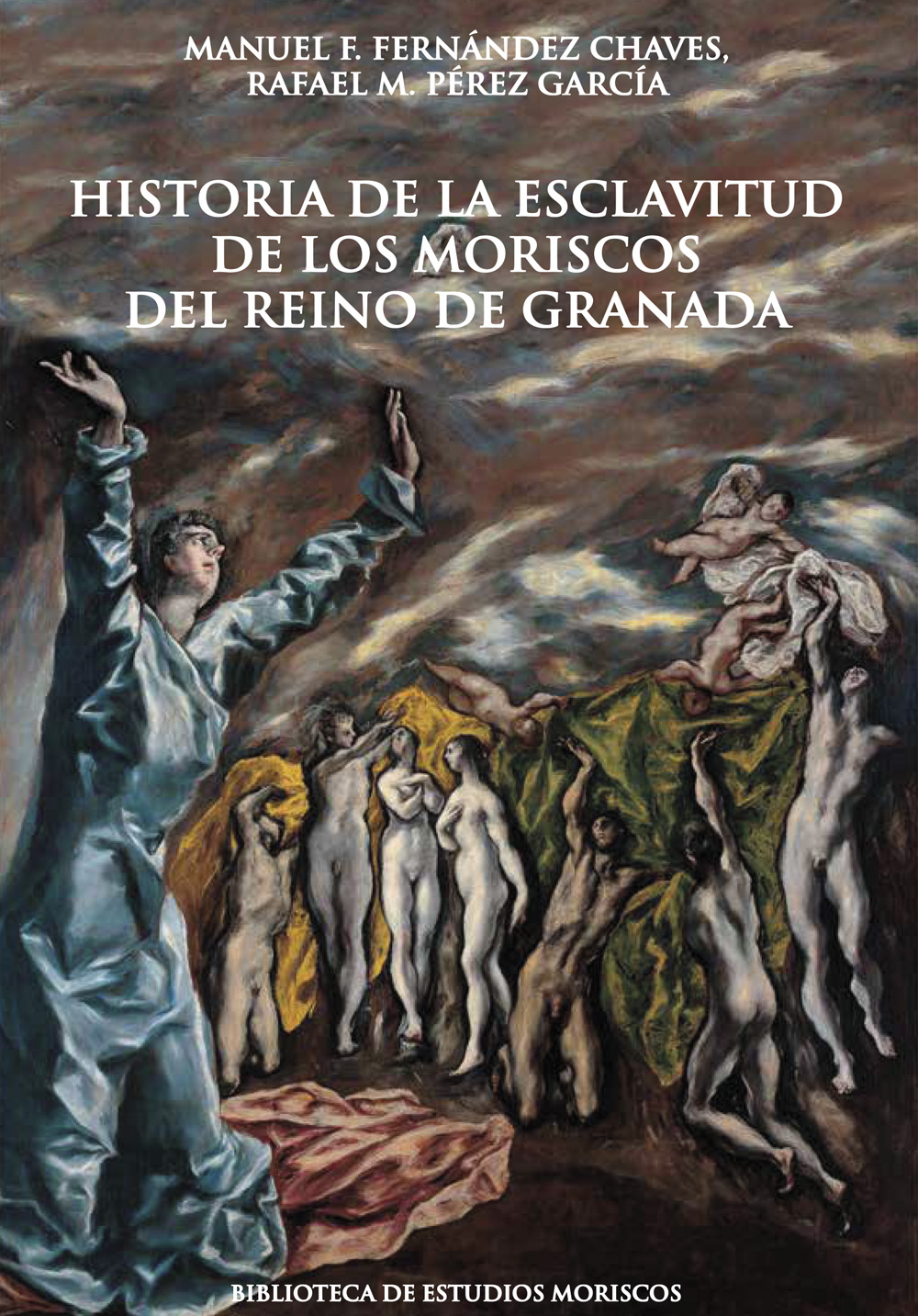 Historia de la esclavitud de los moriscos del reino de Granada