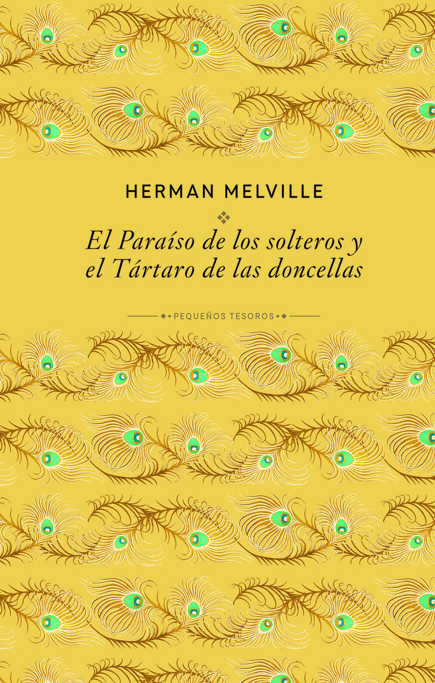 El para�so de los solteros y el T�rtaro de las doncellas