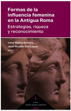 FORMAS DE LA INFLUENCIA FEMENINA EN LA ANTIGUA ROMA