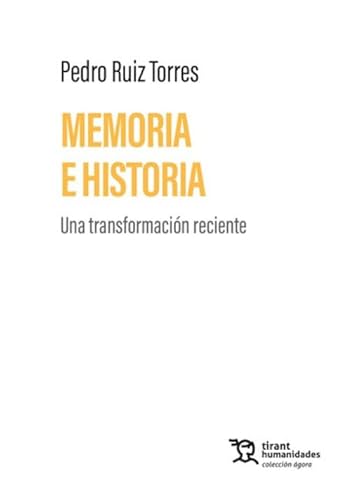 Memoria e historia. Una transformaci�n reciente