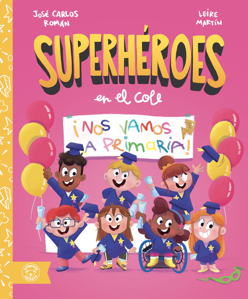 �NOS VAMOS A PRIMARIA! (SUPERH�ROES EN EL COLE