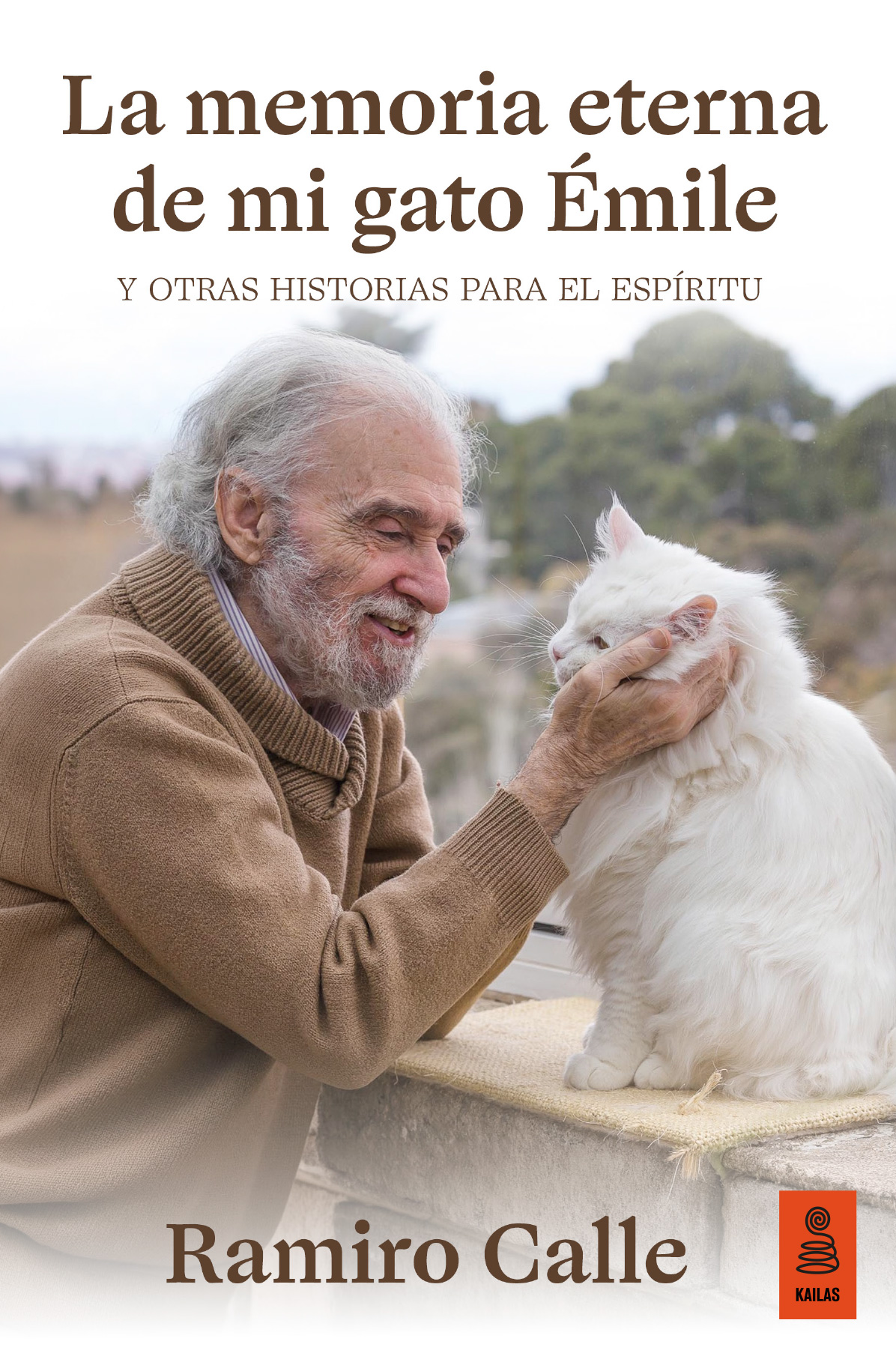 LA MEMORIA ETERNA DE MI GATO �MILE Y OTRAS HISTORIAS PARA EL ESP�RITU