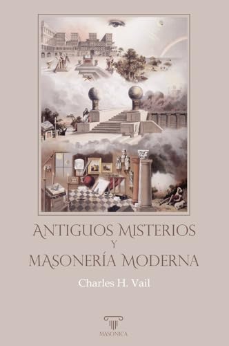 Antiguos Misterios y masoner�a moderna