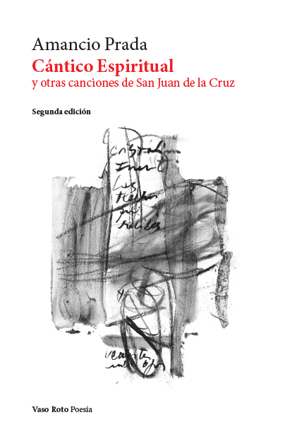 C�ntico espiritual y otras canciones de San Juan de la Cruz